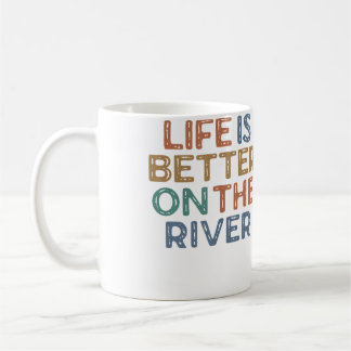 Das Leben ist besser auf dem Fluss Kayaking Tubing Kaffeetasse