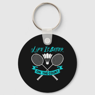 Das Leben ist besser auf dem Hof Funny Dminton Schlüsselanhänger