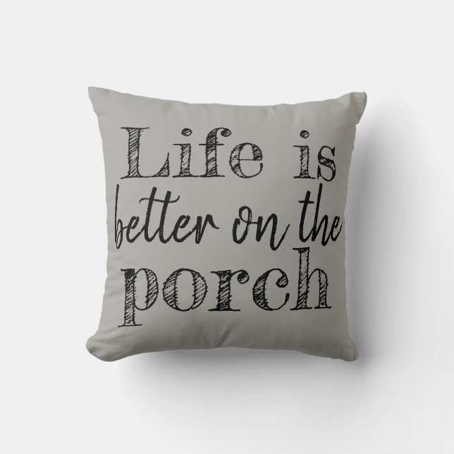 DAS LEBEN IST BESSER AUF DEM PORCH KISSEN (Vorderseite)