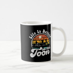 Das Leben ist besser auf dem Toon lustigen Pontoon Kaffeetasse