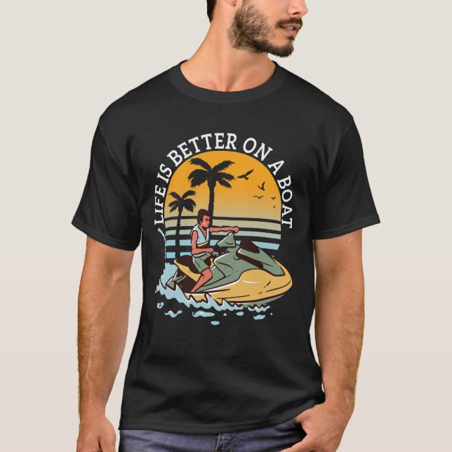Das Leben ist besser auf einem Boot Bootsbesitzer  T-Shirt (Vorderseite)