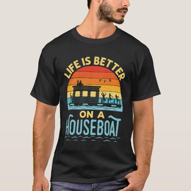 Das Leben ist besser auf einem Houseboot T-Shirt (Vorderseite)