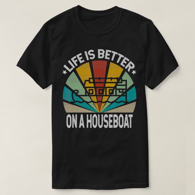 Das Leben ist besser auf einem Houseboot und lebt  T-Shirt (Design vorne)