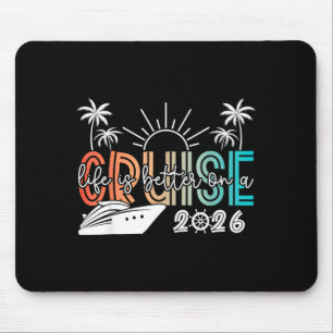 Das Leben ist besser auf einer Kreuzfahrt 2026 Som Mousepad