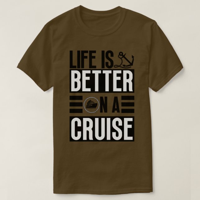 Das Leben ist besser auf einer Kreuzfahrt 35 T-Shirt (Design vorne)