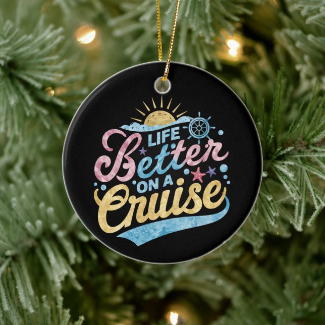 Das Leben ist besser auf einer Kreuzfahrt Familie  Keramik Ornament (Baum)