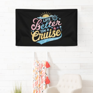 Das Leben ist besser auf einer Kreuzfahrt Familien Banner