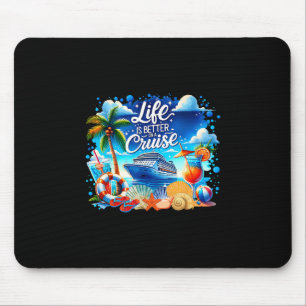 Das Leben ist besser auf einer Kreuzfahrt Hawaii-S Mousepad