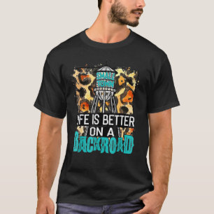 Das Leben ist besser auf einer ländlichen Straße W T-Shirt