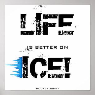 DAS LEBEN IST BESSER AUF EIS! POSTER