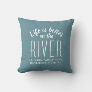 Das Leben ist besser auf Fluss Zitat Aquamarin Wei Kissen