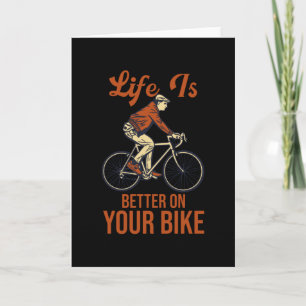 Das Leben ist besser auf Ihrem Fahrrad Karte