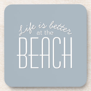 Das Leben ist besser bei Beach Quote Typografie Getränkeuntersetzer