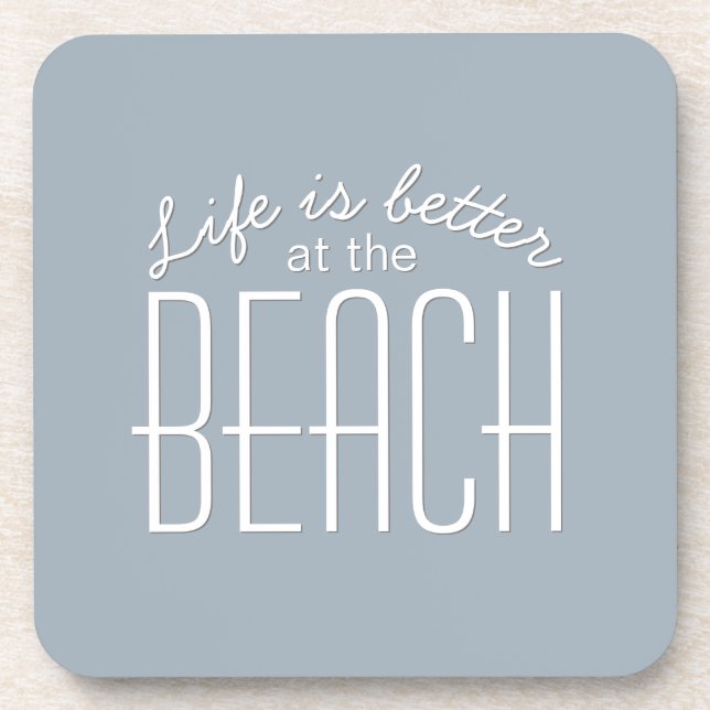 Das Leben ist besser bei Beach Quote Typografie Getränkeuntersetzer (Vorderseite)