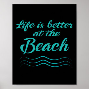 Das Leben ist besser bei Beach Summer Surfer Männe Poster