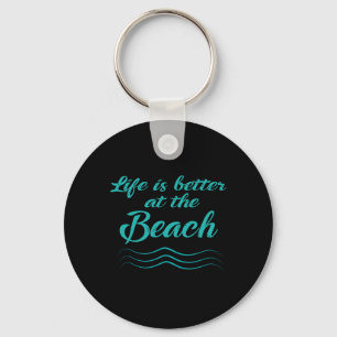 Das Leben ist besser bei Beach Summer Surfer Männe Schlüsselanhänger