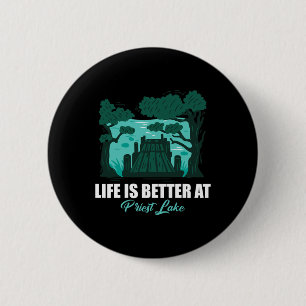Das Leben ist besser bei Priest Lake Kayaking und Button
