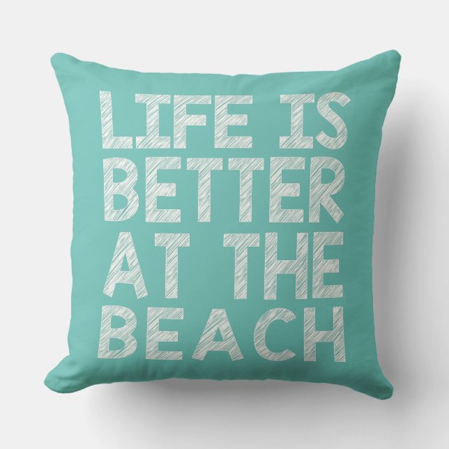 DAS LEBEN IST BESSER... Dekokissen (Vorderseite)