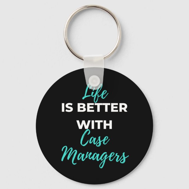 Das Leben ist besser für die Fallmanager Schlüsselanhänger (Vorderseite)