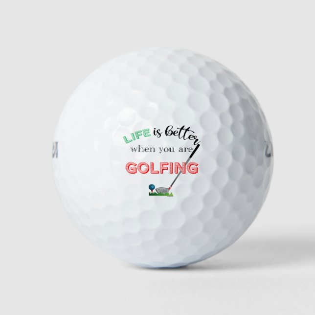 Das Leben ist besser... Golfen, Golfer, Golf Club Golfball (Vorderseite)