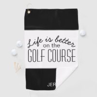 Das Leben ist besser Golfkurs Zitat Schwarz & Weiß