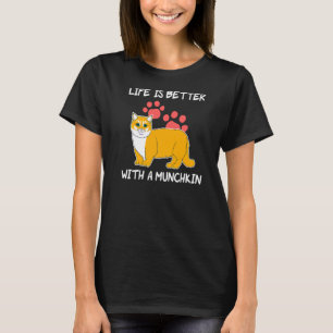 Das Leben ist besser Hausbesitzer Munchkin Chat T-Shirt
