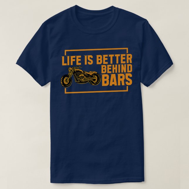 Das Leben ist besser hinter Bars Biken, Motorrad T-Shirt (Design vorne)