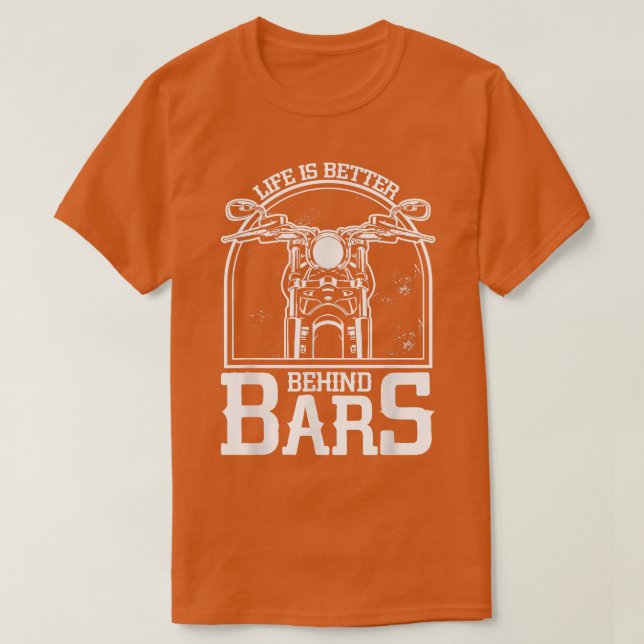 Das Leben ist besser hinter Bars Chopper Custombik T-Shirt (Design vorne)
