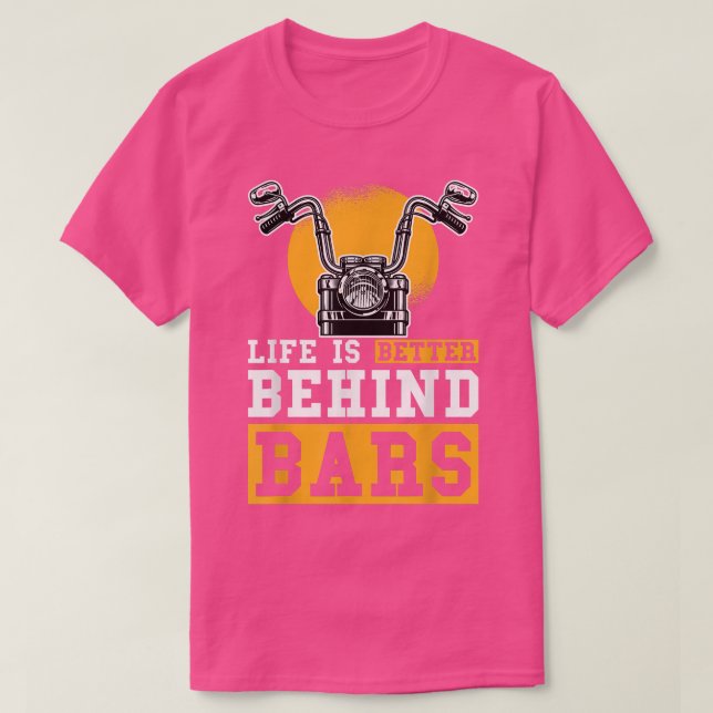 Das Leben ist besser hinter Bars Chopper Custombik T-Shirt (Design vorne)