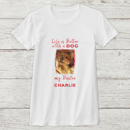 Das Leben ist besser Hund Foto Name rot T-Shirt