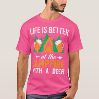 Das Leben ist besser im Campfire-Shirt mit einer B T-Shirt