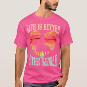 Das Leben ist besser im Sattel Girl Riding Pferd S T-Shirt