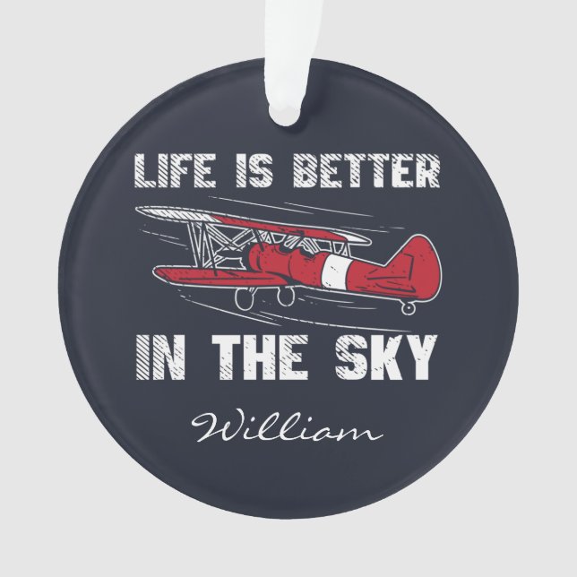 Das Leben ist besser im "Skies Pilot" Weihnachten Ornament (Vorderseite)