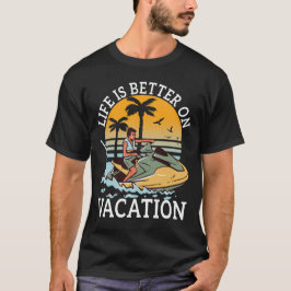 Das Leben ist besser im Urlaub Sommerstrand Urlaub T-Shirt