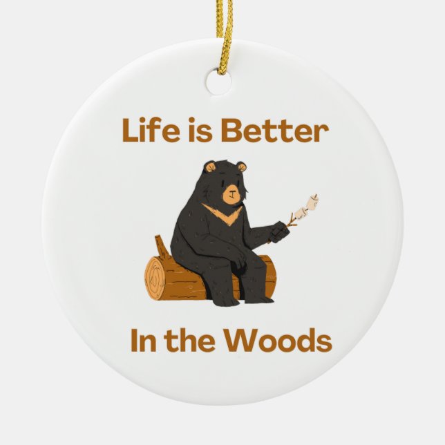 Das Leben ist besser im Wald auf einem Keramik Ornament (Vorne)