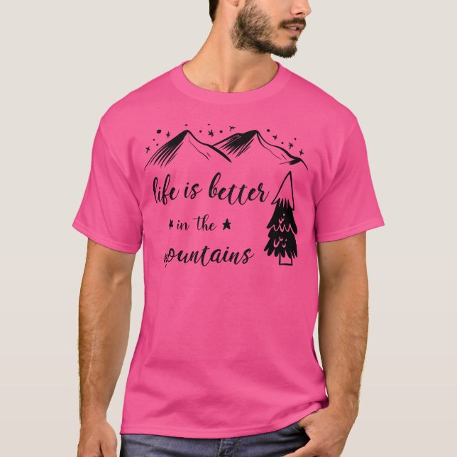 Das Leben ist besser in den Bergen Liebhaber T-Shirt (Vorderseite)