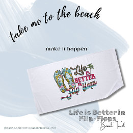 Das Leben ist besser in Flip Flops Beach Handtuch