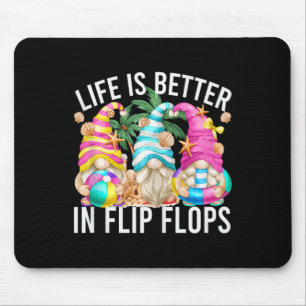 Das Leben ist besser in Flip Flops für Beach Girls Mousepad