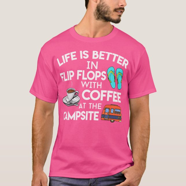 Das Leben ist besser in Flip Flops mit Kaffee im C T-Shirt (Vorderseite)