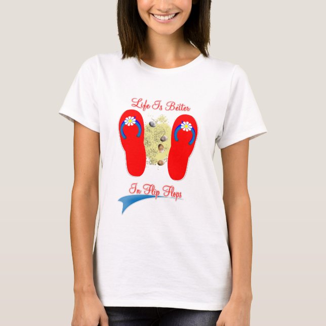 Das Leben ist besser in Flip Flops Niedliche Summe T-Shirt (Vorderseite)