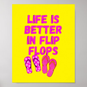 Das Leben ist besser in Flip Flops Poster