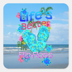 Das Leben ist besser in Flip Flops Quadratischer Aufkleber