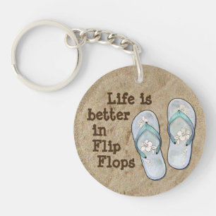 Das Leben ist besser in Flip Flops Schlüsselanhänger