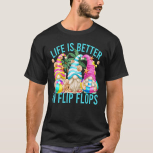 Das Leben ist besser in Flip Flops Sommer-Nomaden T-Shirt