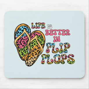 Das Leben ist besser in Flip Flops - Sommerwochen Mousepad