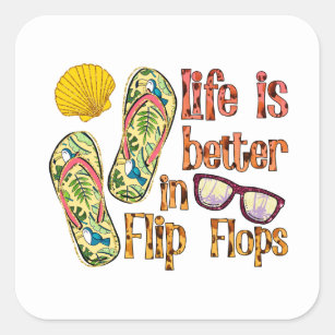 Das Leben ist besser in Flip Flops   Summer Vibes Quadratischer Aufkleber