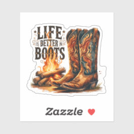 Das Leben ist besser in Stiefeln Vinyl Sticker