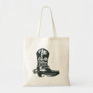 Das Leben ist besser in Stiefeln Western Cowgirl-T Tragetasche