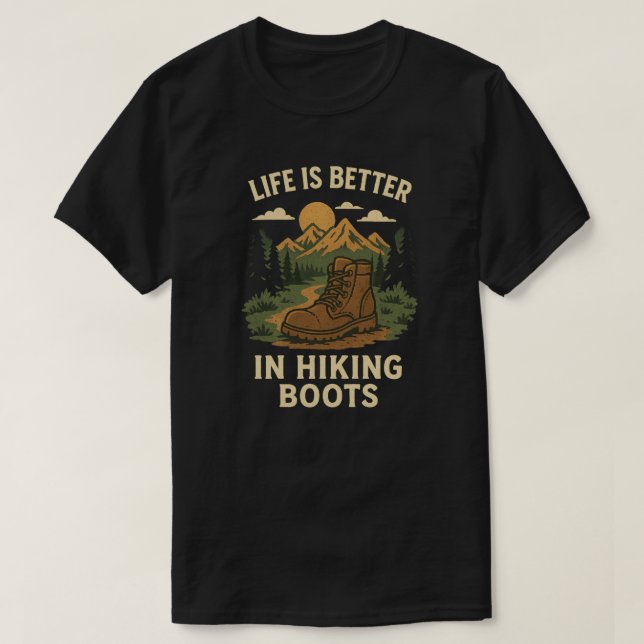 Das Leben ist besser in Wanderstiefeln T-Shirt (Design vorne)