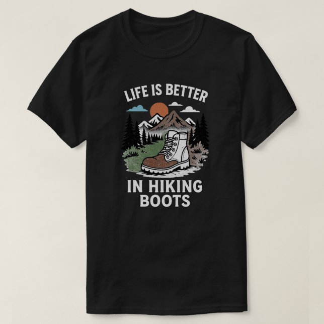 Das Leben ist besser in Wanderstiefeln T-Shirt (Design vorne)